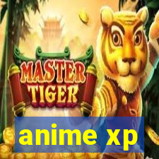 anime xp